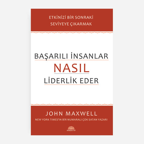 BAŞARILI İNSANLAR NASIL LİDERLİK EDER