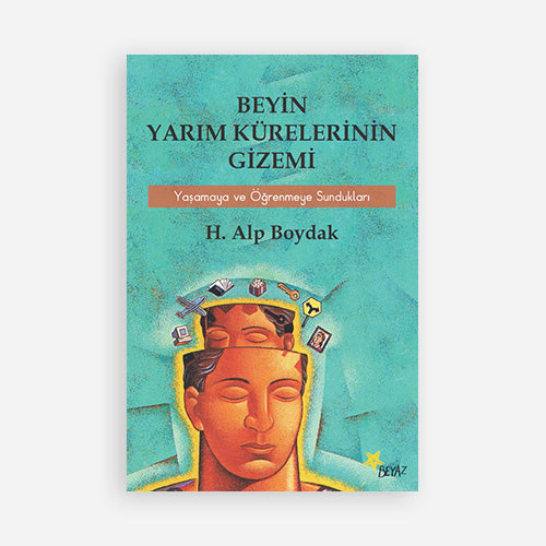BEYİN YARIMKÜRELERİNİN GİZEMİ