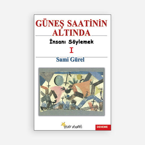 GÜNEŞ SAATİNİN ALTINDA I