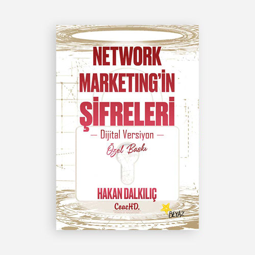 NETWORK MARKETING'İN ŞİFRELERİ DİJİTAL VERSİYON ÖZEL BASKI