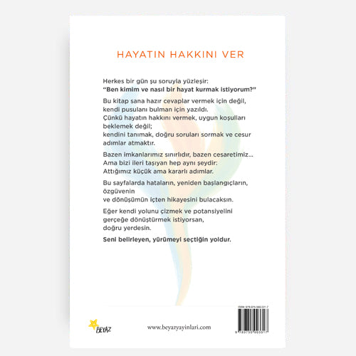 HAYATIN HAKKINI VER - SENİN YOLUN, SENİN HİKAYEN